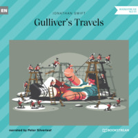 Джонатан Свифт. Gulliver's Travels (Unabridged)