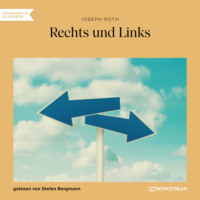 . Rechts und Links (Ungek?rzt)