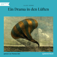 . Ein Drama in den L?ften (Ungek?rzt)