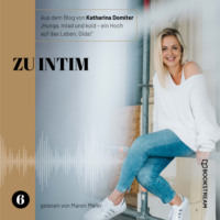. Zu intim - Hunga, miad & koid - Ein Hoch aufs Leben, Oida!, Folge 6 (Ungek?rzt)