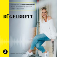 . B?gelbrett - Hunga, miad & koid - Ein Hoch aufs Leben, Oida!, Folge 3 (Ungek?rzt)
