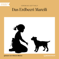 . Das Erdbeeri Mareili (Ungek?rzt)