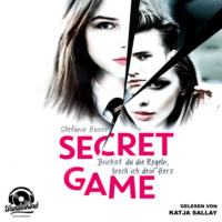 Stefanie Hasse. Brichst du die Regeln, brech ich dein Herz - Secret Game, Band 1 (ungek?rzt)