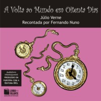 . A Volta ao Mundo em Oitenta Dias (Integral)