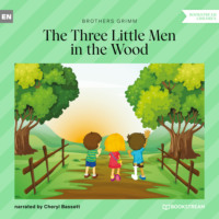 . The Three Little Men in the Wood (Unabridged)
