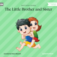 . The Little Brother and Sister (Unabridged)