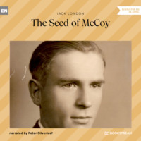 Джек Лондон. The Seed of McCoy (Unabridged)