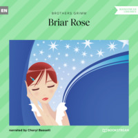 Brothers Grimm  . Briar Rose (Unabridged)