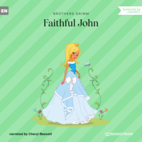 . Faithful John (Unabridged)