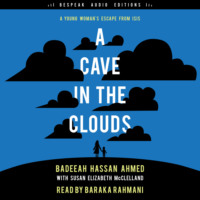 . A Cave in the Clouds - A Young Woman's Escape from ISIS (Unabridged)