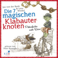 Jan von der Bank. Die 7 magischen Klabauterknoten, Band 1: Pikkofintes erste Reise