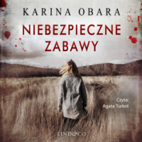 . Niebezpieczne zabawy
