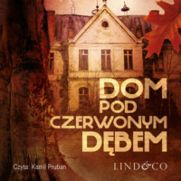 . Dom pod Czerwonym Dębem