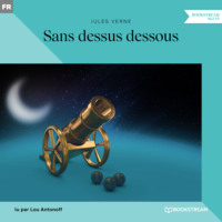 . Sans dessus dessous (Version int?grale)