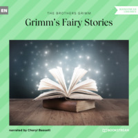 . Grimm's Fairy Stories (Unabridged)