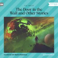 . The Door in the Wall and Other Stories (Unabridged)