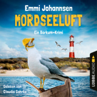 . Mordseeluft - Ein Borkum-Krimi, Teil 1 (Ungek?rzt)