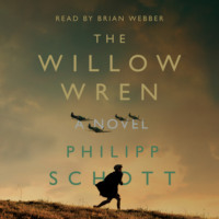 . The Willow Wren - A Novel (Unabridged)
