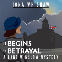 . It Begins in Betrayal - A Lane Winslow Mystery, Book 4 (Unabridged)