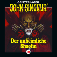 Jason Dark. John Sinclair, Folge 143: Der unheimliche Shaolin