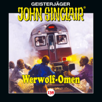 Jason Dark. John Sinclair, Folge 139: Werwolf-Omen