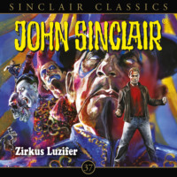 Jason Dark. John Sinclair, Classics, Folge 37: Zirkus Luzifer