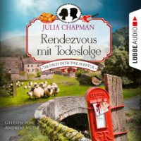 . Rendezvous mit Todesfolge - Die Dales Detective Agentur, Teil 1 (Ungek?rzt)