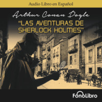 . Las Aventuras de Sherlock Holmes (abreviado)