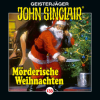Jason Dark. John Sinclair, Folge 133: M?rderische Weihnachten