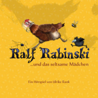 . Ralf Rabinski, Folge 2: Ralf Rabinski und das seltsame M?dchen