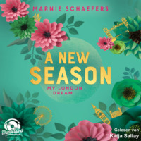 Marnie Schaefers. A New Season. My London Dream - My London Series, Band 2 (Ungek?rzt)