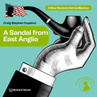 . A Sandal from East Anglia - A New Sherlock Holmes Mystery, Episode 3 (Unabridged)