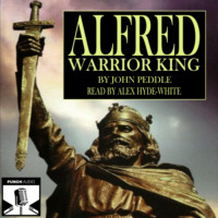 . Alfred - Warrior King (Unabridged)