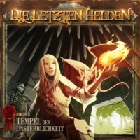 . Die Letzten Helden, Folge 11: Der Tempel der Unsterblichkeit