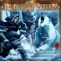 . Die Letzten Helden, Folge 13: Der Erbe des Silberstern Imperiums