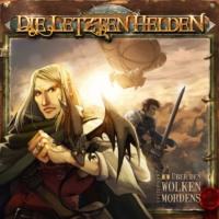 . Die Letzten Helden, Folge 1: ?ber den Wolken Mordens