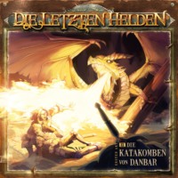 . Die Letzten Helden, Folge 2: Die Katakomben von Danbar