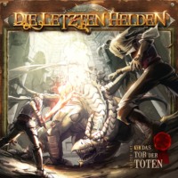 . Die Letzten Helden, Folge 6: Das Tor der Toten