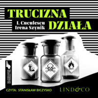 I. Cuculescu. Trucizna działa