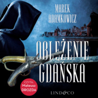 . Oblężenie Gdańska
