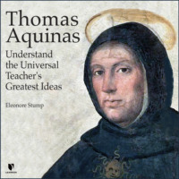 . Thomas Aquinas - Understand the Universal Teacher's Greatest Ideas (Unabridged)