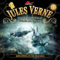 . Jules Verne, The new adventures of Phileas Fogg, Episode 1: Kidnapping on the High Seas