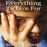 . Everything To Live For (Unabridged)