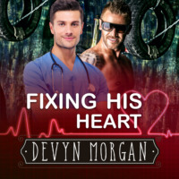 . Fixing His Heart (Unabridged)