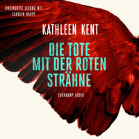 . Die Tote mit der roten Str?hne - Betty-Rhyzyk-Serie - Thriller, Band 1 (Ungek?rzt)