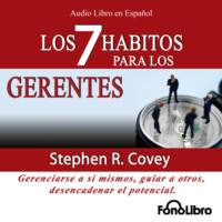 . Los 7 Habitos de los Gerentes (abreviado)