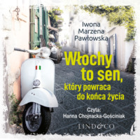 . Włochy to sen kt?ry powraca do końca życia