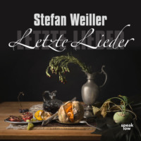 . Letzte Lieder (Ungek?rzt)