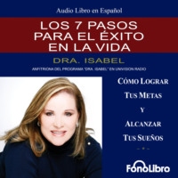 . Los 7 Pasos para el Exito en la Vida (abreviado)