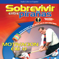 . Sobrevivir entre Piranas (abreviado)